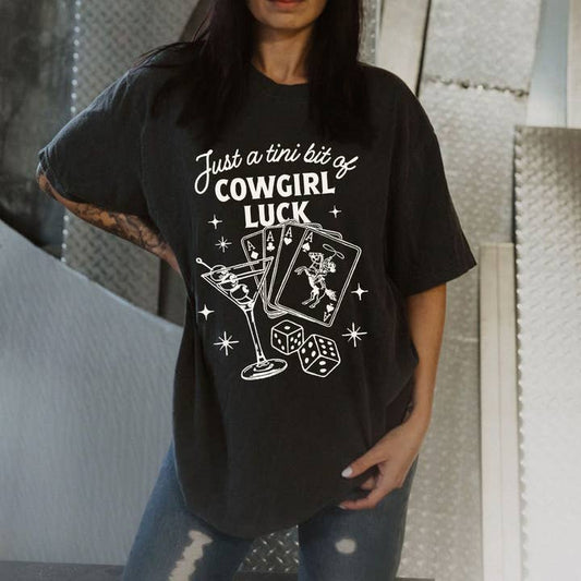 Tiny bit of cowgirl lucky graphic tee