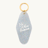 Be A Nice Human Key Chain